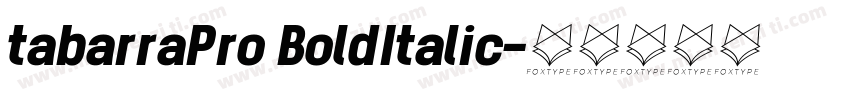 tabarraPro BoldItalic字体转换